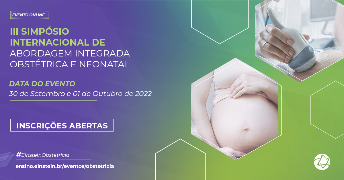 III Simpósio Internacional de Abordagem Integrada Obstétrica e Neonatal